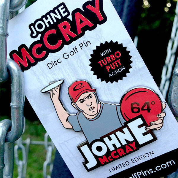 JohnE McCray Enamel Disc Golf Pin - Gotta Go Gotta Throw