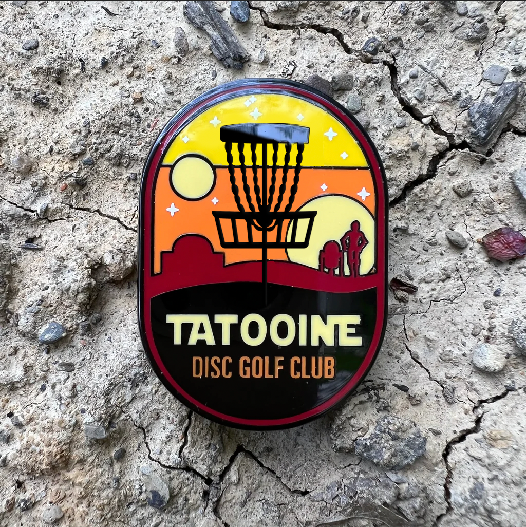 Tatooine Disc Golf Club Pin - Gotta Go Gotta Throw