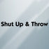 Disc Player Sports Accessory Black Disc Player Sports Shut Up & Throw Vinyl Decal Sticker - Long